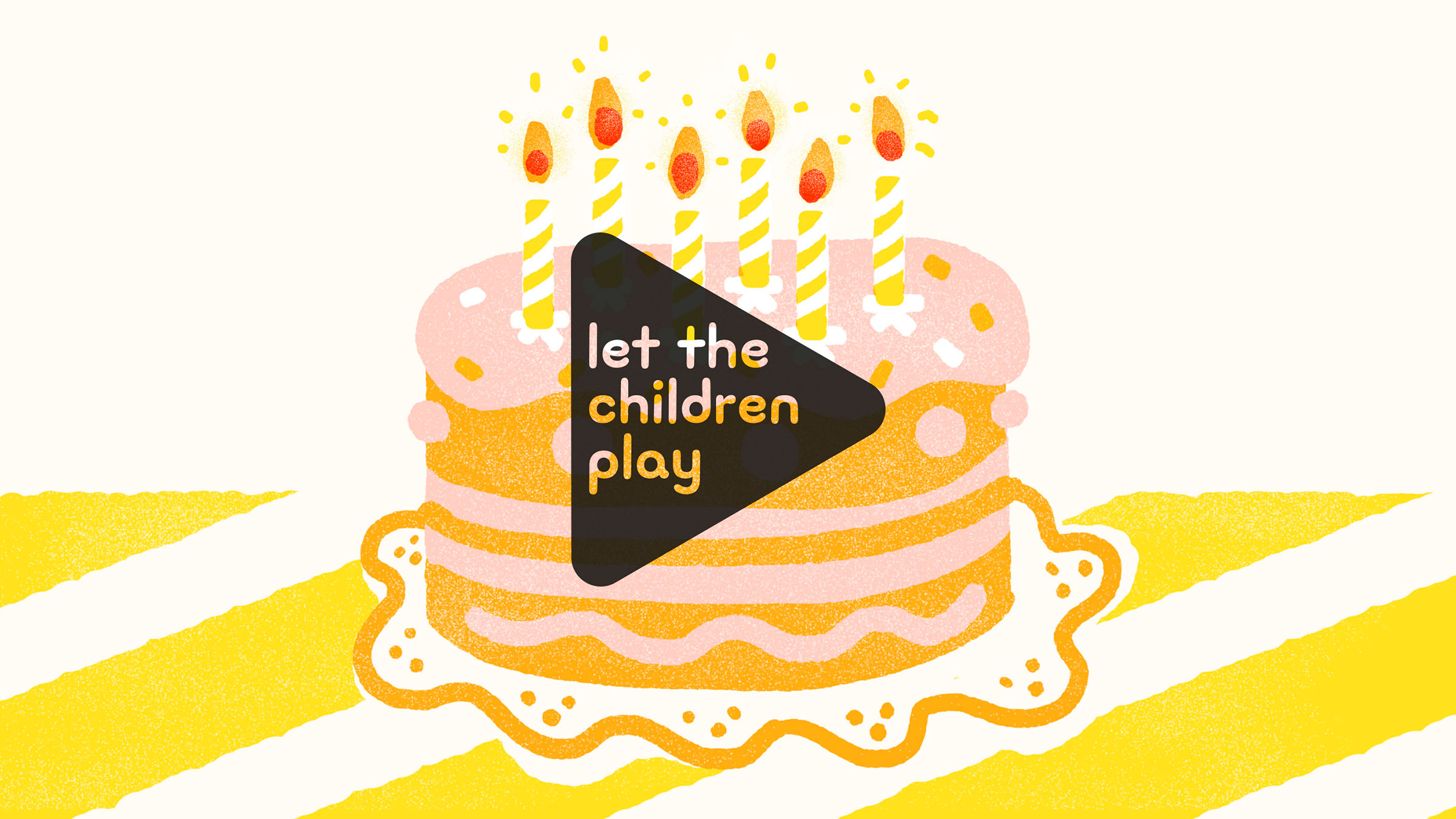 RPS - Let the children play - Happy Birthday